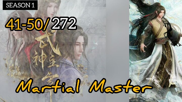 Martial Master Ep 41-50
