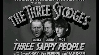 The Three Stooges (1939) - 43 - Three Sappy People