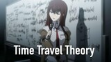 Why Steins;Gate is The BEST Time Travel Story in Fiction