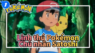 [Linh thú Pokémon] Chủ nhân Satoshi_1