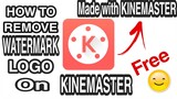 HOW TO REMOVE WATERMARK IN KINEMASTER (Tagalog) No Root Needed