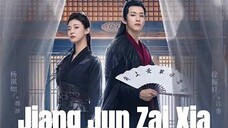 EP.18 JIANG JUN ZAI XIA ENG-SUB