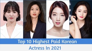 Top 10 Highest Paid Korean Actress In 2021
