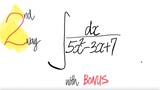 2nd way: integral ∫ 1/(5x^2  -3x +7) dx with BONUS