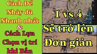 Cách nhảy dù nhanh & Lựa chọn vị trí tốt khi bắn[PUBG Mobile] 1 vs 4 Sẽ dễ dàng hơn | NhâmHN TV