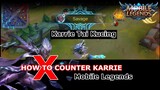 Cara COUNTER KARRIE Mobile Legends