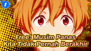 Free!|[MAD/Mengakhiri Peringatan]Musim Panas Kita, Tidak Pernah Berakhir_1