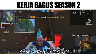 Kerja Bagus Season 2...