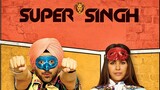 Superhit Movie _ Super Singh (2017) in 4K _ Sonam Bajwa _ Ekta Kapoor(1080P_HD)