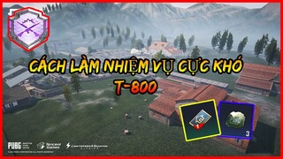 Cách Làm Nhiệm Vụ T-800 Pubg Mobile - Nhiệm Vụ Mới Pubg Mobile | Xuyen Do