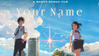 Your Name (Fantasy Romance) english dubbed.