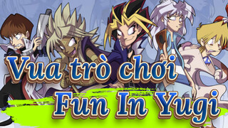 [Vua trò chơi!]Fun In Yugi_A