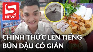 Mạc Văn Khoa lên tiếng bài đăng tố bún đậu mắm tôm có gián, giá cao