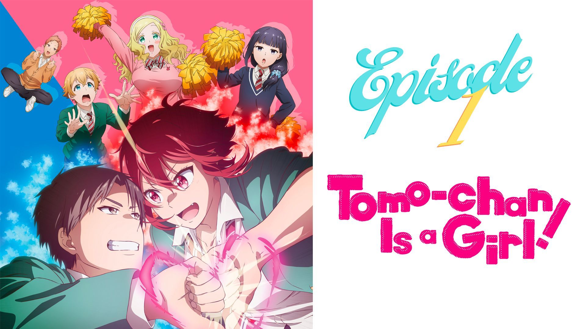 Tomo-Chan Is a Girl!: Episode 13 - BiliBili