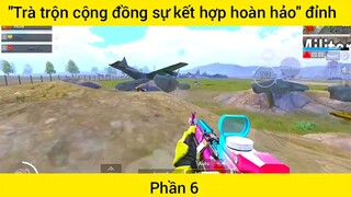 Trà trộn cộng đồng sự kết hợp hoàn hảo đỉnh #6