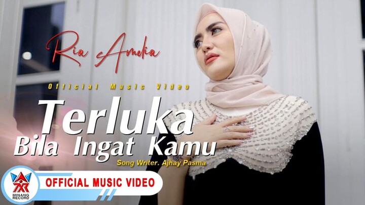 Ria Amelia - Terluka Bila Ingat Kamu [Official Music Video HD]
