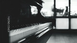 【เปียโน】 มีไหมความรู้สึกที่จะไม่เปลี่ยนไปชั่วนิรันดร์