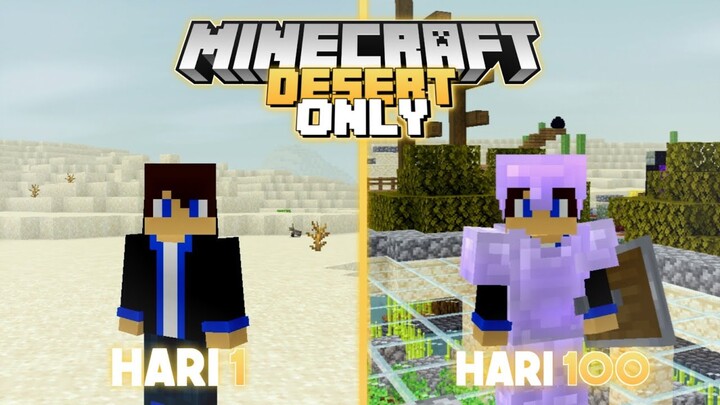 100 Hari di Minecraft 1.17 tapi Desert Only