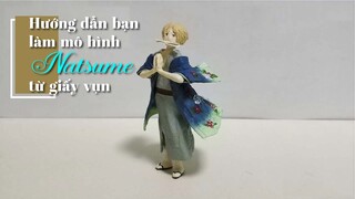 Hướng dẫn bạn làm mô hình Natsume từ giấy vụn