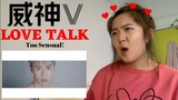 WayV 威神V Love Talk MV Reaction [This is too much!]