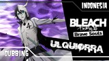 [FANDUB INDO] ESAPADA #4 - ULQUIORRA | Bleach Brave Souls Game