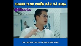 SHARK TANK PHIÊN BẢN CÀ KHỊA #funny