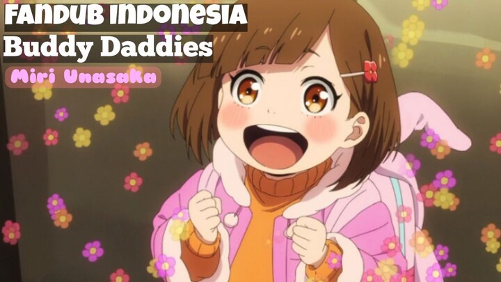 FANDUB BAHASA INDONESIA | Miri (Buddy Daddies)