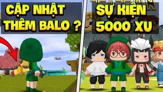 MINI WORLD: CẬP NHẬT THÊM BALO MỞ RỘNG ? SỰ KIỆN GIẢI 3000 XU VÀ TẶNG THẦN THÚ