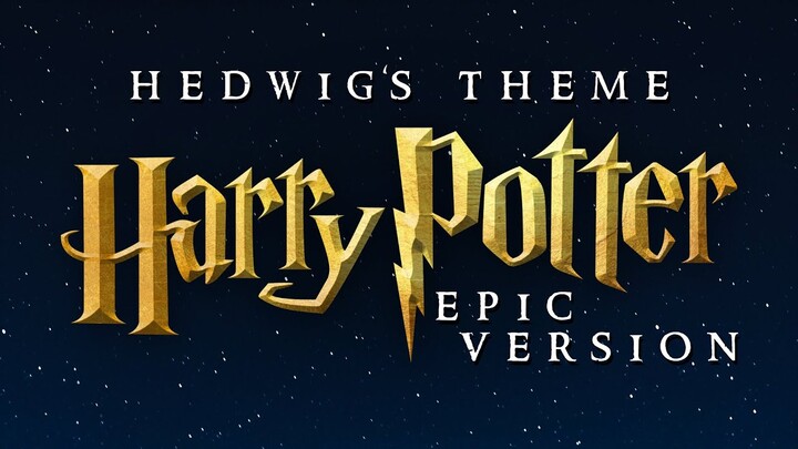 Hedwig's Theme - Harry Potter | EPIC VERSION