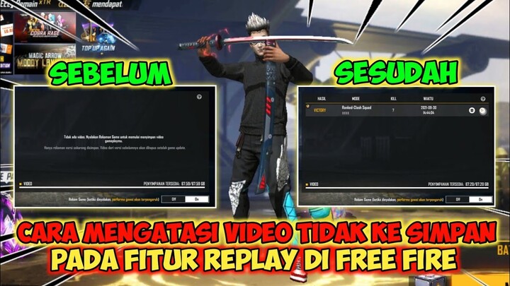 CARA MENGATASI TIDAK ADA REKAMAN VIDEO DI FITUR REPLAY FREE FIRE