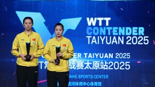 CHENYI/XUYI-WTT Contender Taiyuan 2025-TRAO GIẢI
