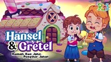 Hansel dan Gretel | Dongeng Anak Bahasa Indonesia | Cerita Rakyat dan Dongeng Nusantara