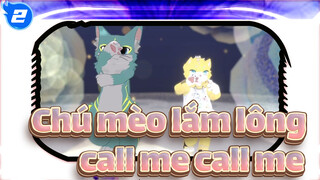 Chú mèo lắm lông|Vũ điệu Vrchat-call me call me_2