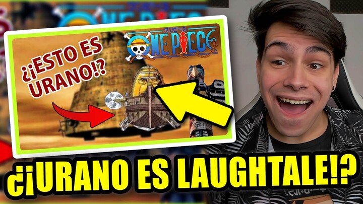 ¡¡LA MEJOR TEORÍA QUE HE VISTO SOBRE LAUGHTALE Y URANO!! 😱😱 | ONE PIECE TEORIA ✅✅