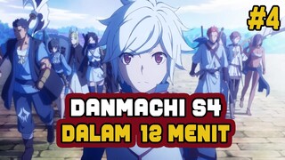 SELURUH CERITA DANMACHI SEASON 4 DALAM 12 MENIT [S4]