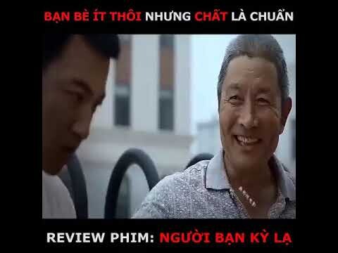 Review Phim Hay - Người Bạn Kì Lạ ( Bạn Bè Ít Nhưng Chất )