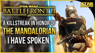 The Mandalorian Is GREAT! Boba Fett Killstreak | Battlefront 2 Gameplay