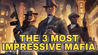 THE 3 MOST IMPRESSIVE MAFIA