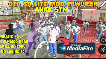 GTA SA LITE MODPACK TAWURAN ANAK STM+MOD DRAG || GRAFIK REALISTIC