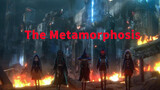 [V.W.P] The Metamorphosis เดอะ เมตามอร์โฟซิส