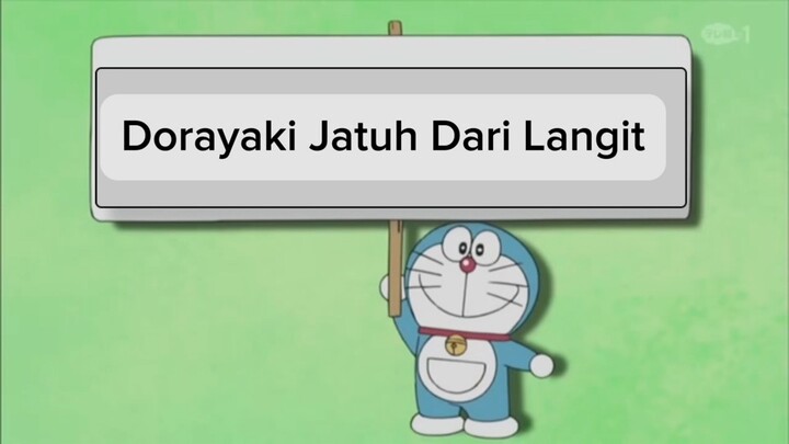 Cuma disini kayakny Doraemon serakah 😂