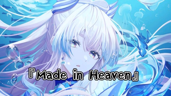 "Made in Heaven" Ucapku untuk yang terakhir kalinya, hatiku akan terpukul keras!