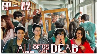 ALL OF US ARE DEAD | Episode - 02 | Reaction | 지금 우리 학교는 !!