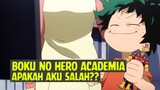 Boku no Hero Academia - Apakah Aku Salah❗❗