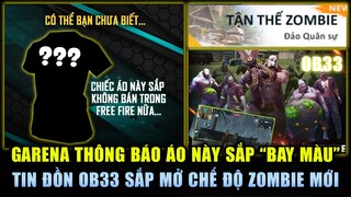 Free Fire | Garena Thông Báo Áo Này Sẽ "Bay Màu" Vĩnh Viễn - Tin Đồn OB33 Sắp Mở Chế Độ Zombie Mới