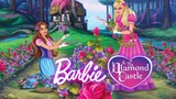 Barbie™: and the Diamond Castle (2008) | Full Movie HD | Barbie Official
