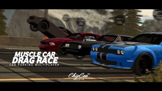 Muscle Car Drag Race | Car Parking Multiplayer