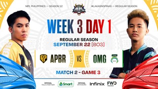 MPL PH S12 - W3D1 - APBR vs OMG - GAME 3