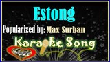 Estong Karaoke version by Max Surban- Minus One- Karaoke Cover