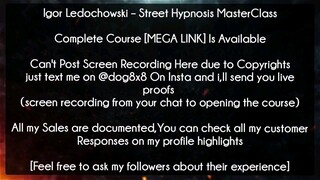 Igor Ledochowski – Street Hypnosis MasterClass Course Download